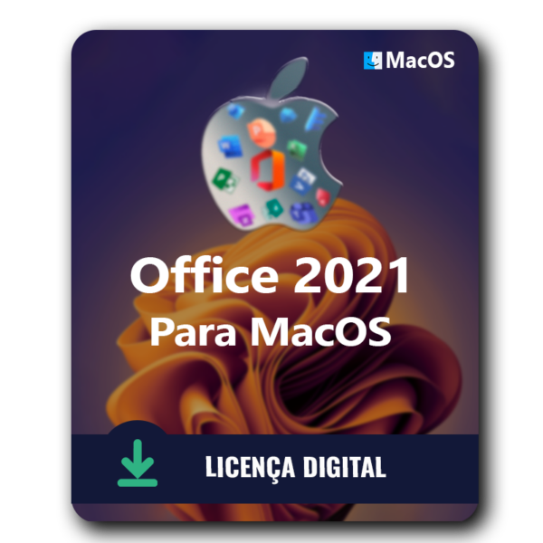 Office 2021 Para MAC - 32/64 BITS - Licença Vitalícia + Nota Fiscal e Garantia